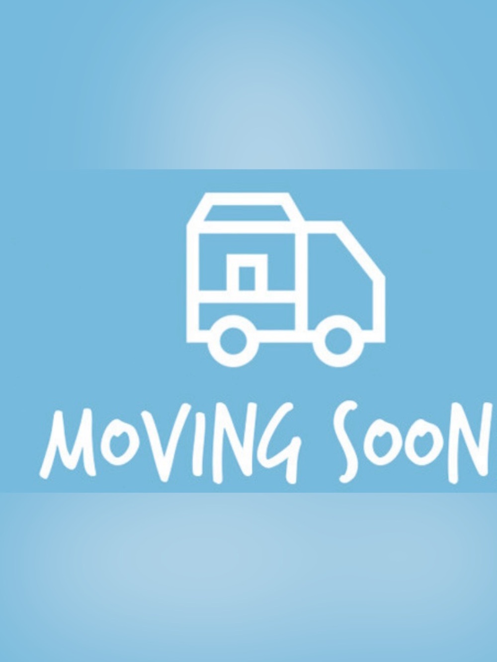 MOVING SOON